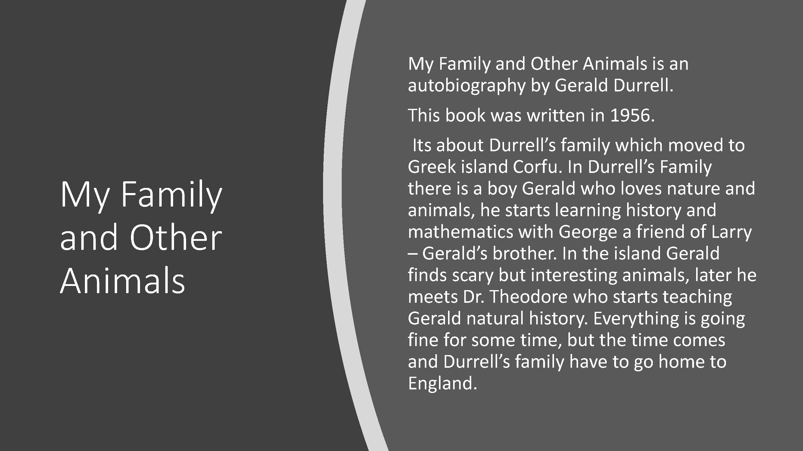 Project – Reading Circles. Summary. My Family and other Animals by Gerald  Durrell | Platform for students and teachers of English language